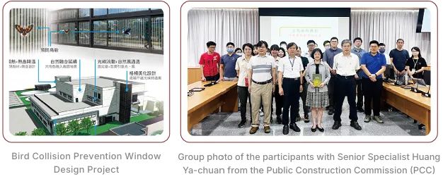 Bird Collision Prevention Window Design Project;Group photo of the participants with Senior Specialist Huang
Ya-chuan from the Public Construction Commission (PCC)