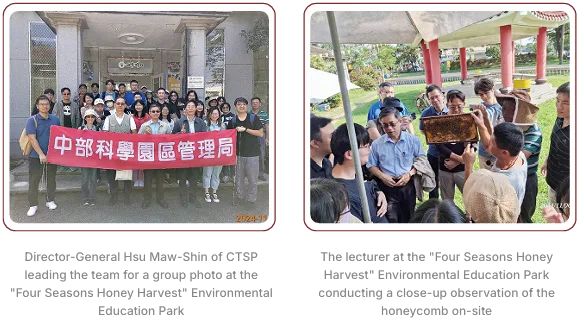 Director-General Hsu Maw-Shin of CTSP leading the team for a group photo at the "Four Seasons Honey Harvest" Environmental Education Park;The lecturer at the "Four Seasons Honey
Harvest" Environmental Education Park conducting a close-up observation of the honeycomb on-site