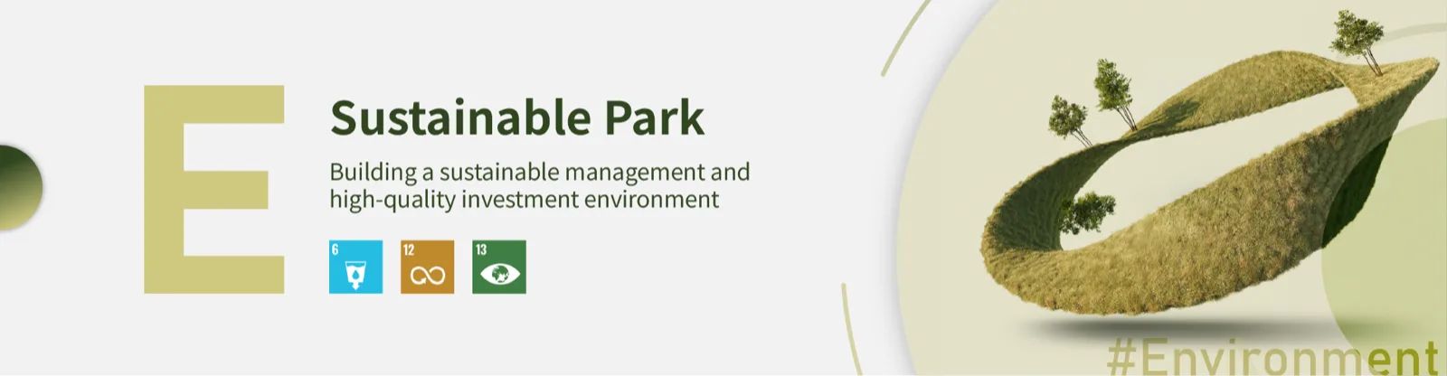 E Sustainable Park — building a sustainable management and high-quality investment environment. Core goals T-SDG 6, 12 and 13.